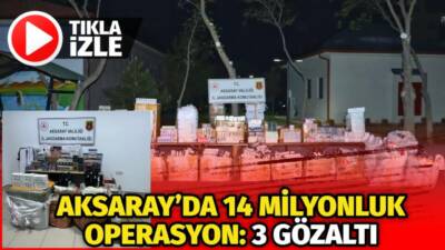 Aksaray’da jandarmanın düzenlediği operasyonlarda 14 milyon TL değerinde kaçak sigara,