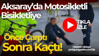 Atatürk Bulvarı’nda kimliği belirsiz motosikletli, bisikletli Abdullah G.’ye çarpıp olay