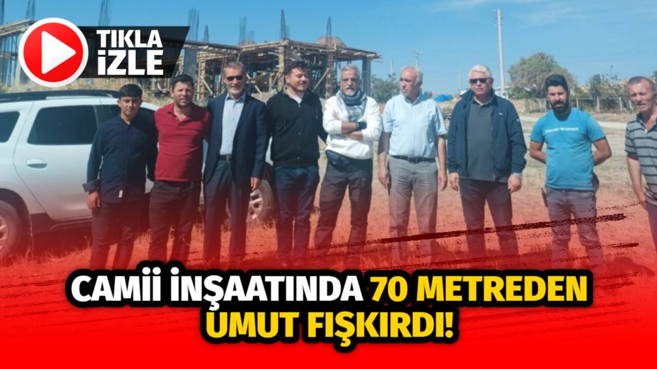 Aksaray’ın Ortaköy ilçesinde yürütülen sondaj çalışmalarında, 70 metre derinlikte granitten