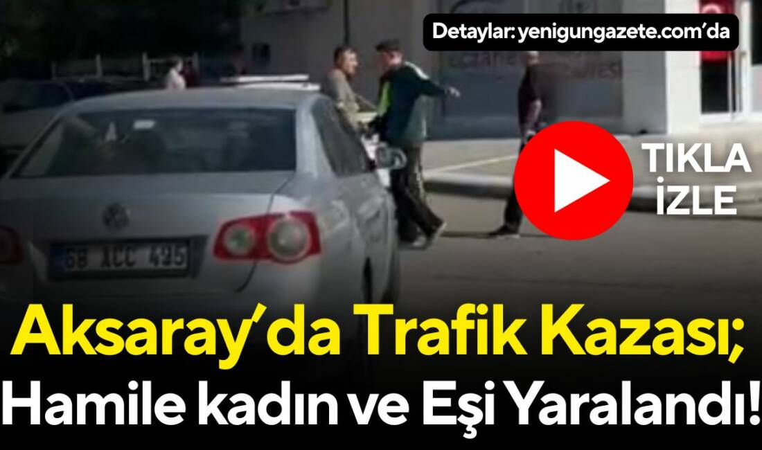 Pınar Mahallesi’nde motosikletle otomobilin çarpıştığı kazada 8 aylık hamile kadın