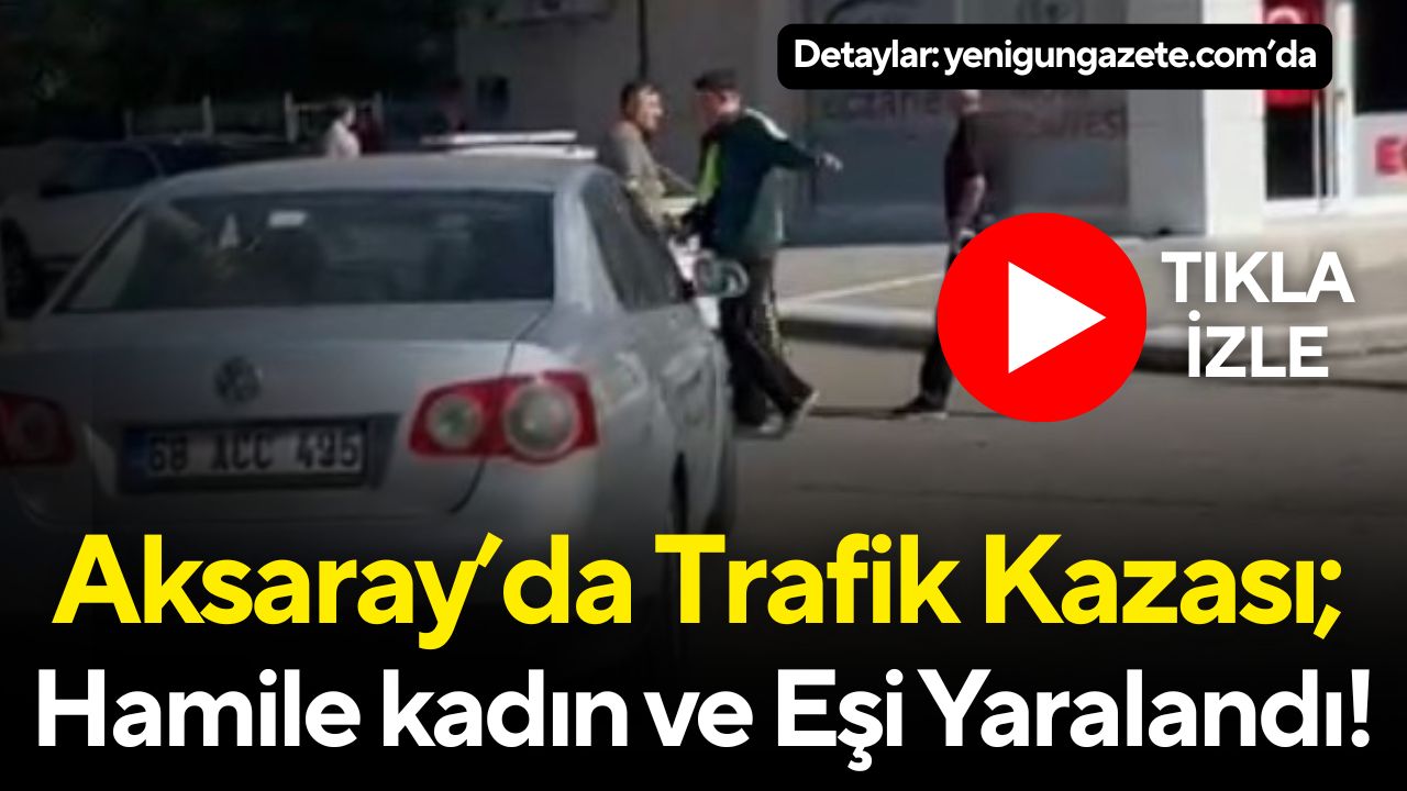 Pınar Mahallesi’nde motosikletle otomobilin çarpıştığı kazada 8 aylık hamile kadın