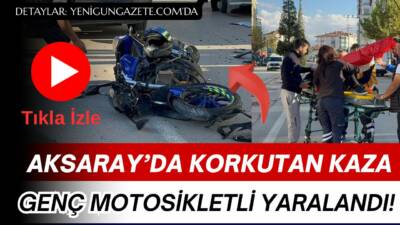 Aksaray’da otomobil ile motosikletin çarpıştığı kazada 25 yaşındaki motosiklet sürücüsü