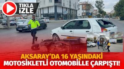 Paşacık Mahallesi’nde motosiklet ile otomobilin çarpıştığı kazada 16 yaşındaki sürücü