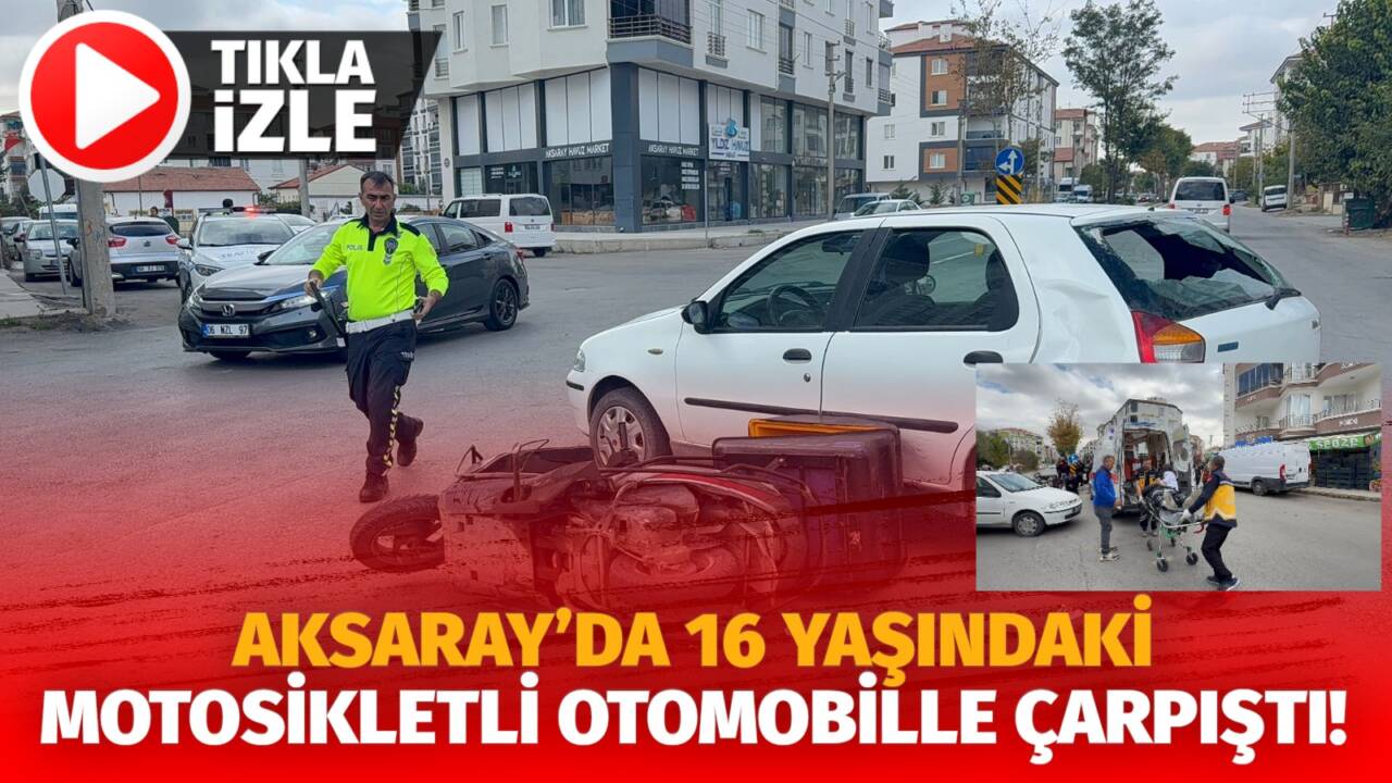 Paşacık Mahallesi’nde motosiklet ile otomobilin çarpıştığı kazada 16 yaşındaki sürücü