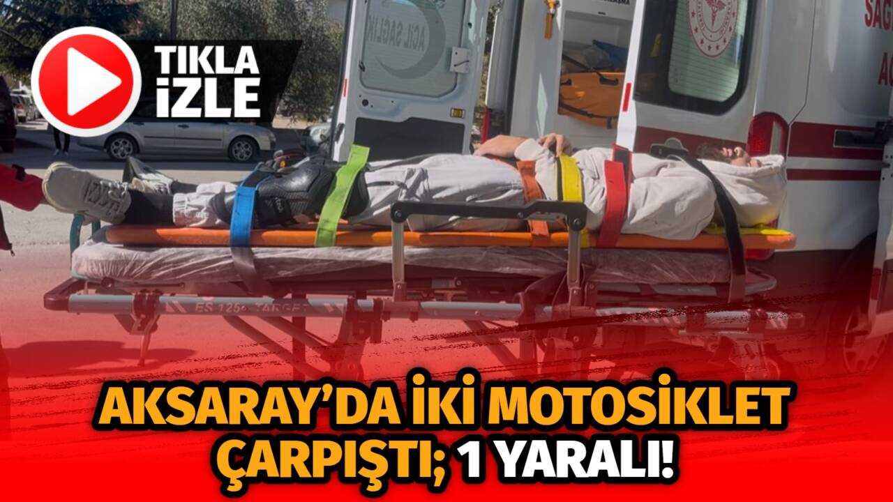 Aksaray’da iki motosikletin çarpışması sonucu bir sürücü yaralandı. Yaralı hastaneye