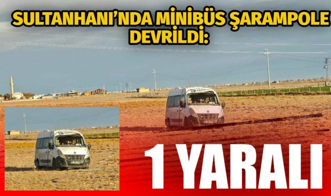Aksaray’ın Sultanhanı ilçesinde sabah saatlerinde kontrolden çıkan servis minibüsü şarampole