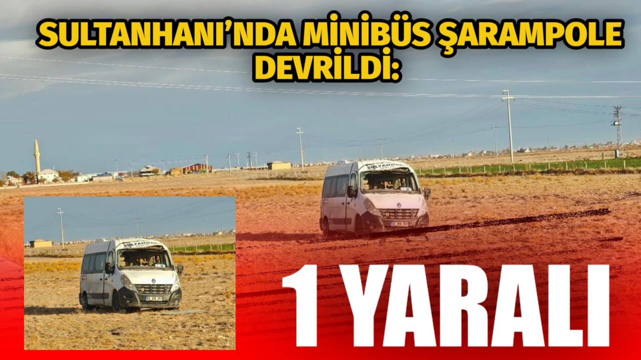 Aksaray’ın Sultanhanı ilçesinde sabah saatlerinde kontrolden çıkan servis minibüsü şarampole