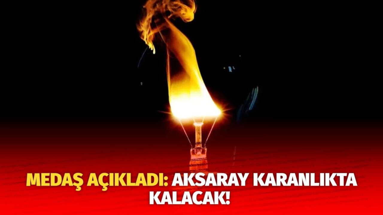 MERAM Elektrik Dağıtım Şirketi tarafından yapılan açıklama kapsamında Aksaray’ın bazı