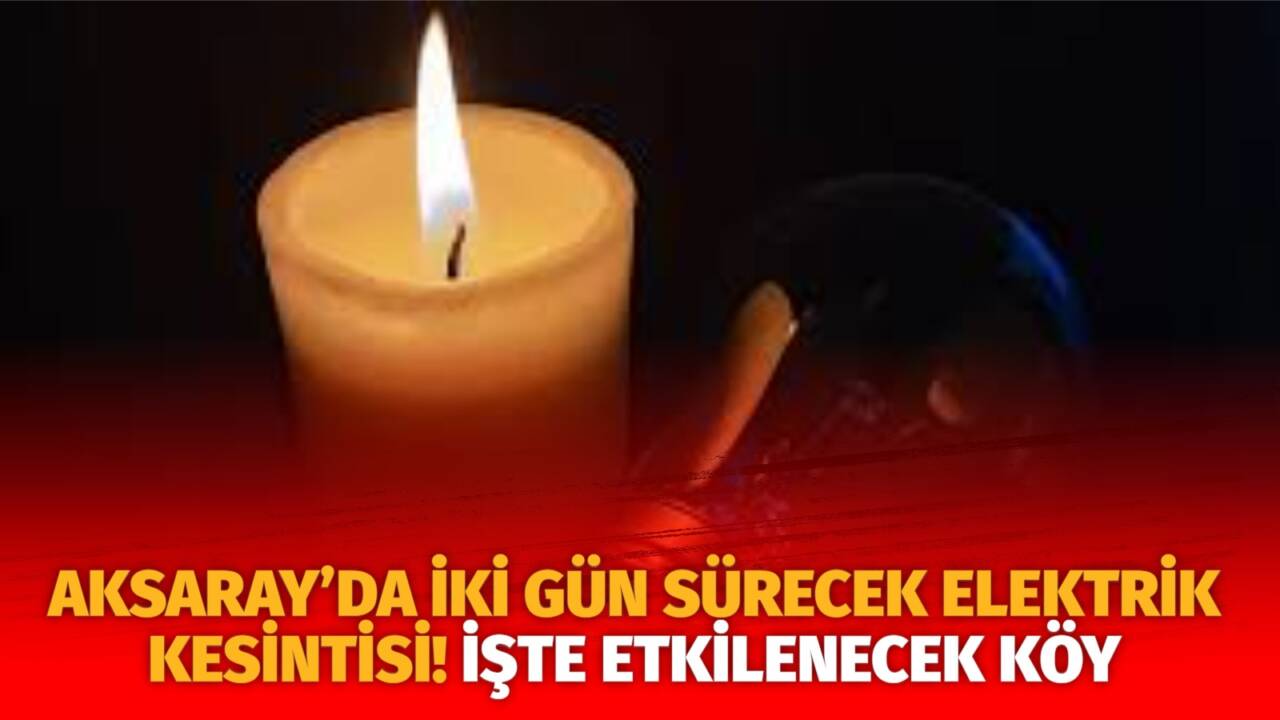 MERAM Elektrik Dağıtım Şirketi tarafından yapılan açıklama kapsamında Aksaray’ın bazı