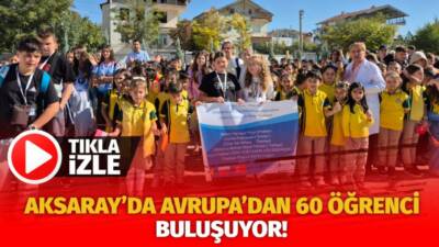 Erasmus+ projesiyle İspanya ve Polonya’dan 60 kişilik kafile Aksaray’a geliyor;