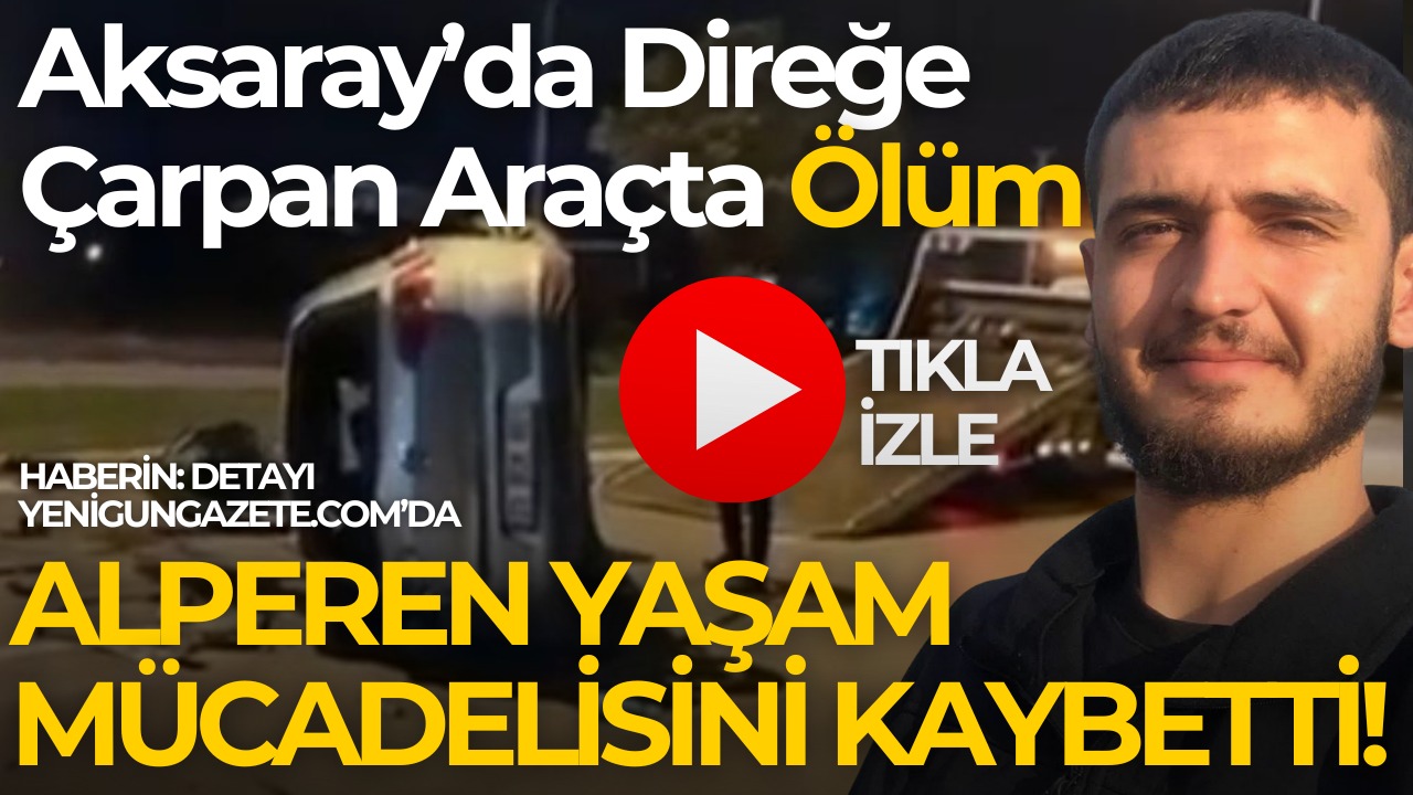Aksaray’da elektrik direğine çarpıp takla atan otomobilde ağır yaralanan 24