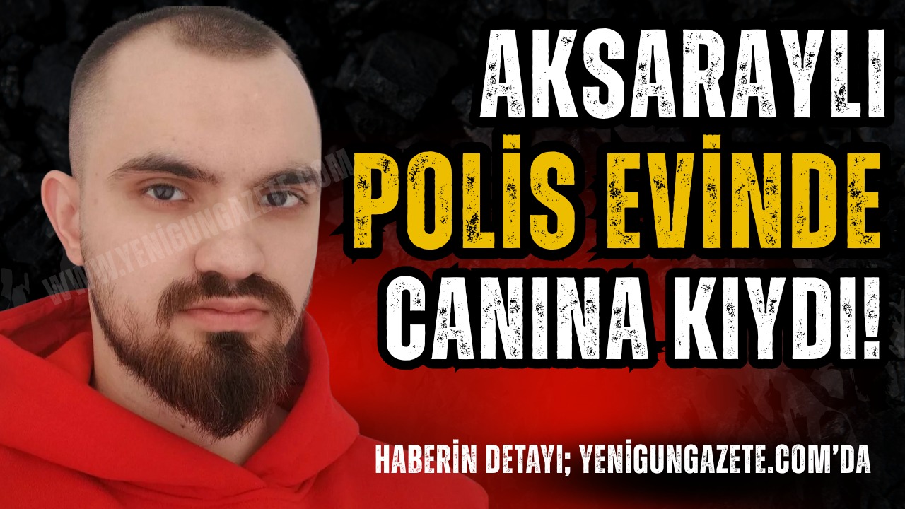 Kırşehir’de görevli Aksaraylı polis Ahmet Derin, beylik tabancasıyla intihar etti.