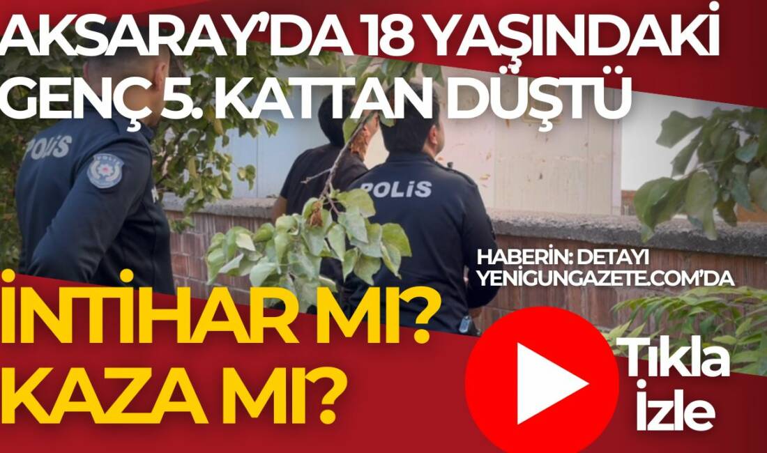 Fatih Mahallesi’nde 5. kattan düşen 18 yaşındaki Ahmet Ş. ağır