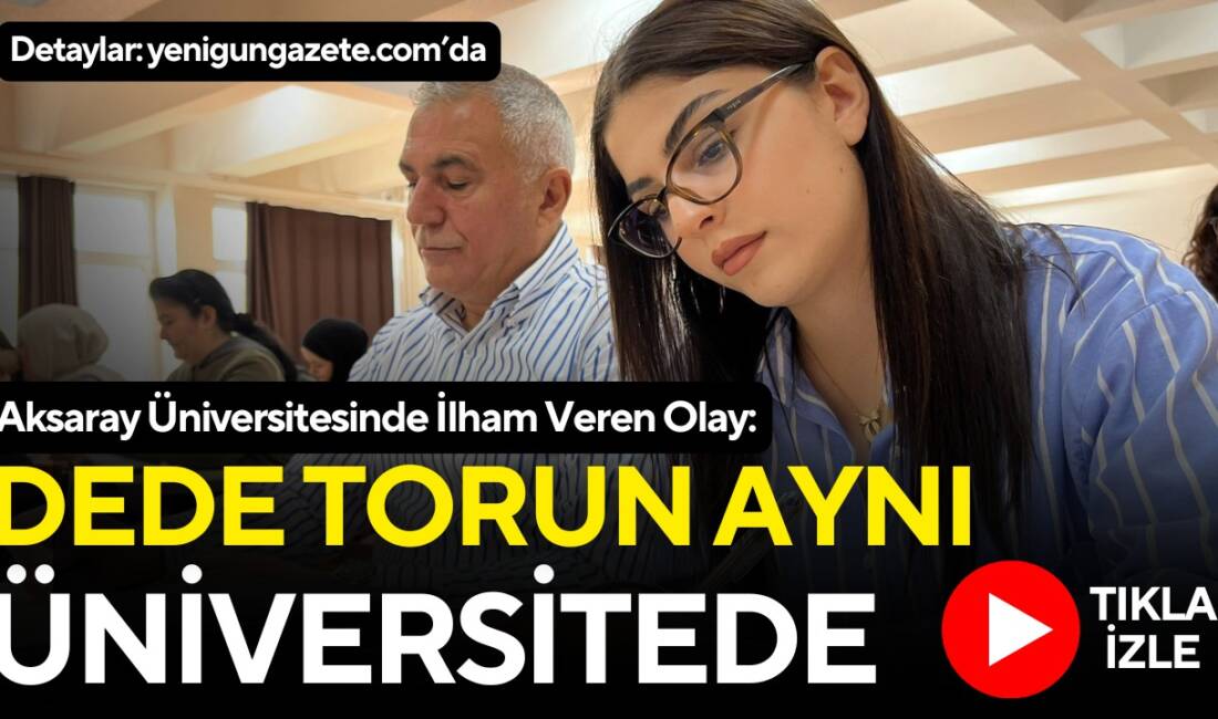 Aksaray Üniversitesi, ilham verici bir eğitim hikâyesine ev sahipliği yapıyor.