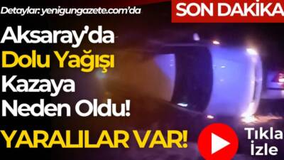 Yoğun dolu yağışı ve birikintileri nedeniyle kayganlaşan yolda