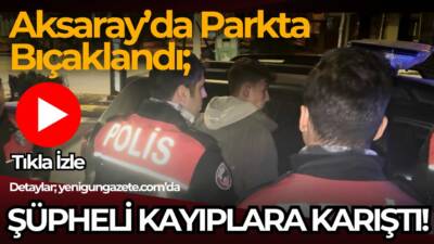 Şehit Yalçın Sevindi Caddesi’ndeki parkta çıkan kavgada 23 yaşındaki genç