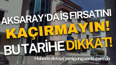 İŞKUR Aksaray İl Müdürlüğü, TekLezzet firması için gıda mühendisi ve