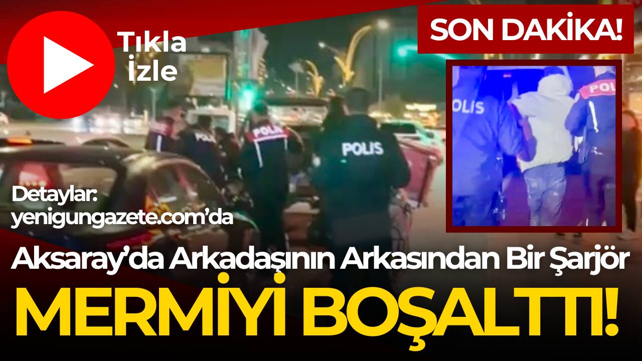 Aksaray’da arkadaşlar arasında başlayan kavgada tabanca ile arkadaşına ateş açtı.