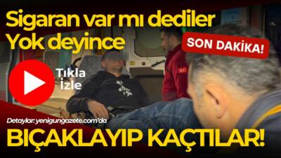 Aksaray’da 18 yaşındaki genç sigaran varmı sorusuna yok deyince bacağından
