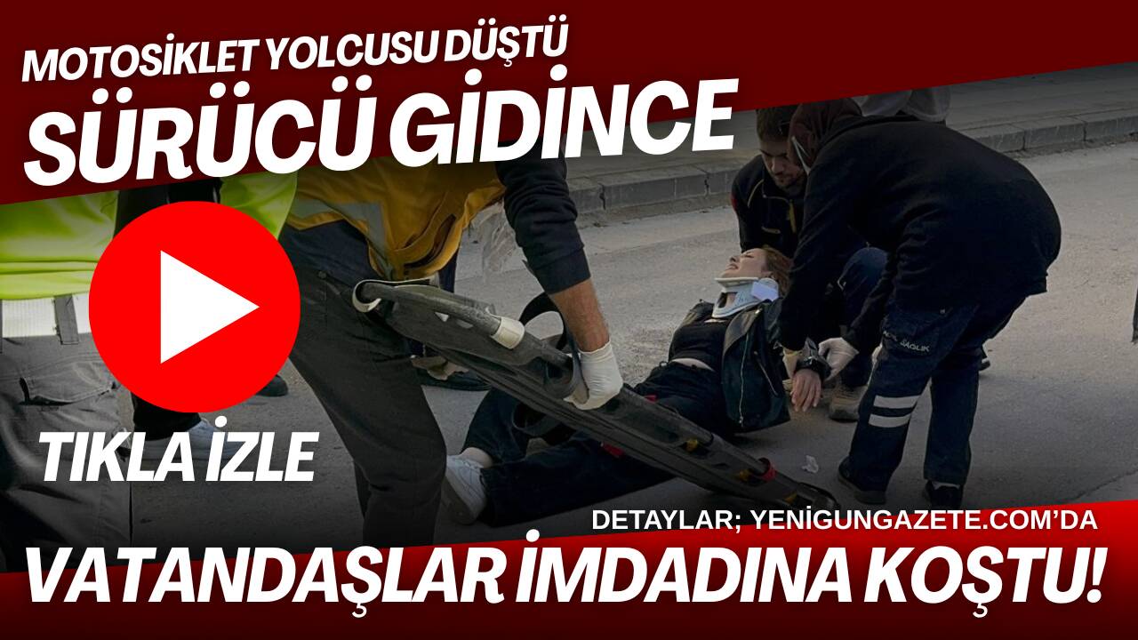 21 yaşındaki genç kadın motosikletten düşerek yaralandı. Sürücü olay yerinden