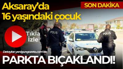 Aksaray'da bir parkta oturan çocuk henüz nedeni bilinmeyen bir nedenden