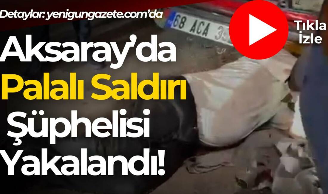 Taşpazar Mahallesi’nde dün akşam meydana gelen palalı saldırının şüphelisi polis