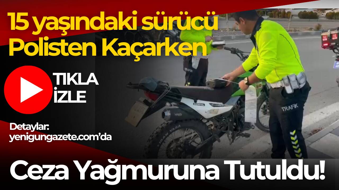 Polisin “dur” ihtarına uymayan 15 yaşındaki motosikletli genç, ters şeritten