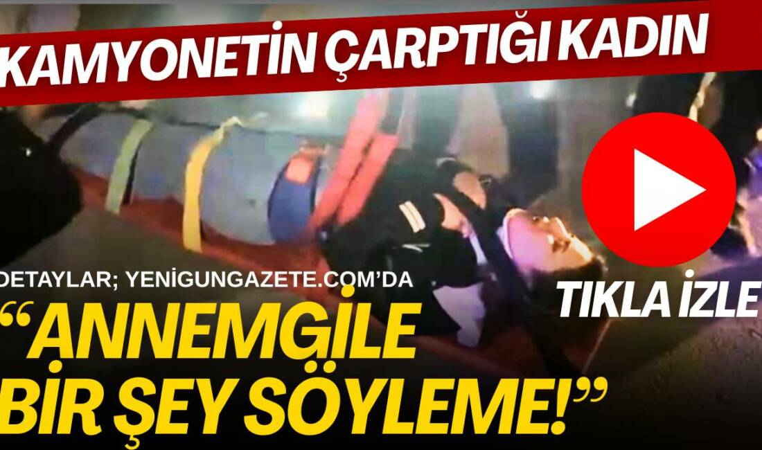 Aksaray’da kamyonet, yaya çarptı. Yaralı kadın acılar içinde hastaneye kaldırıldı.