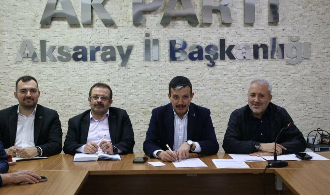 AK Parti Aksaray İl Başkanlığı’nda haftalık olağan il yönetim kurulu