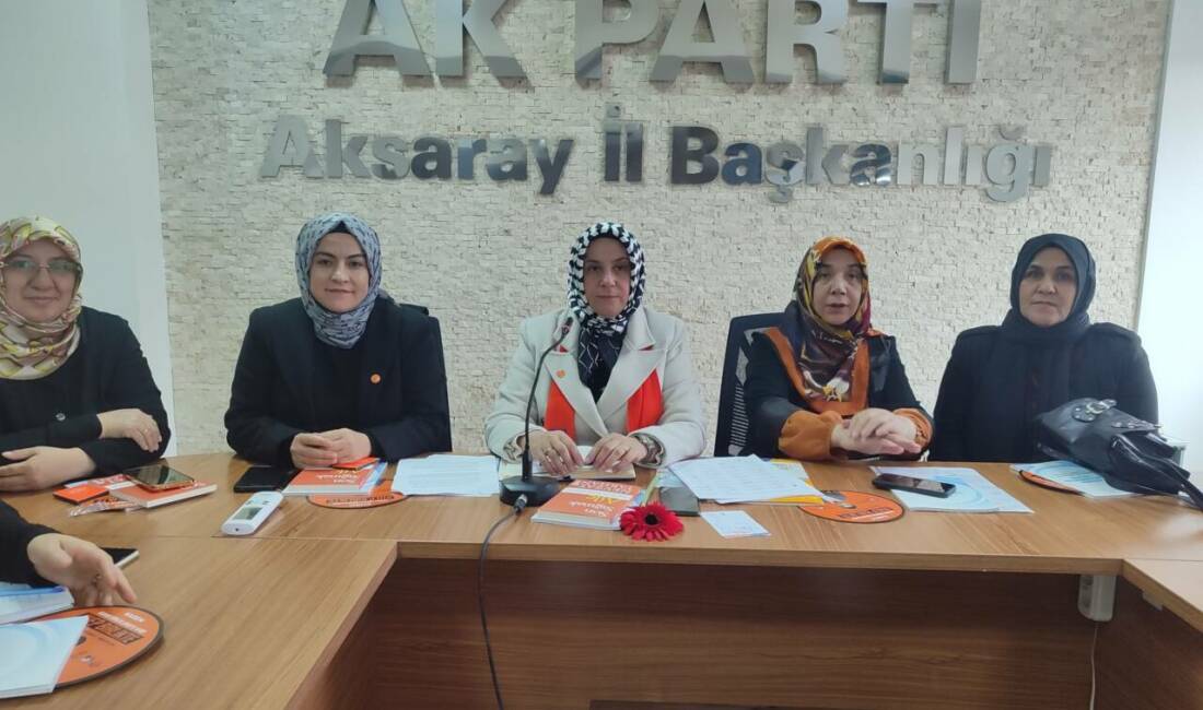 AK Parti Aksaray Kadın Kolları, haftalık olağan yönetim kurulu toplantısını