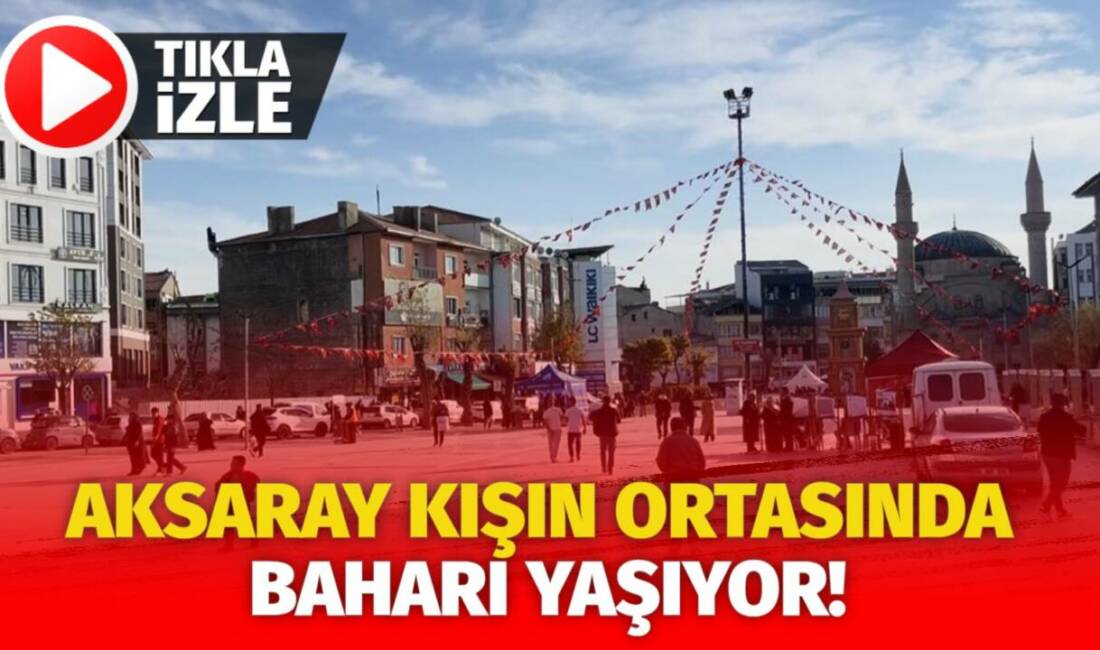 Kış ortasında 25 dereceyi bulan sıcaklık, Aksaray’da yaz havası estirerek