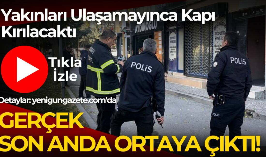 Son katta yaşayan 38 yaşındaki Musa A.’ya ulaşılamayınca ekipler kapıyı