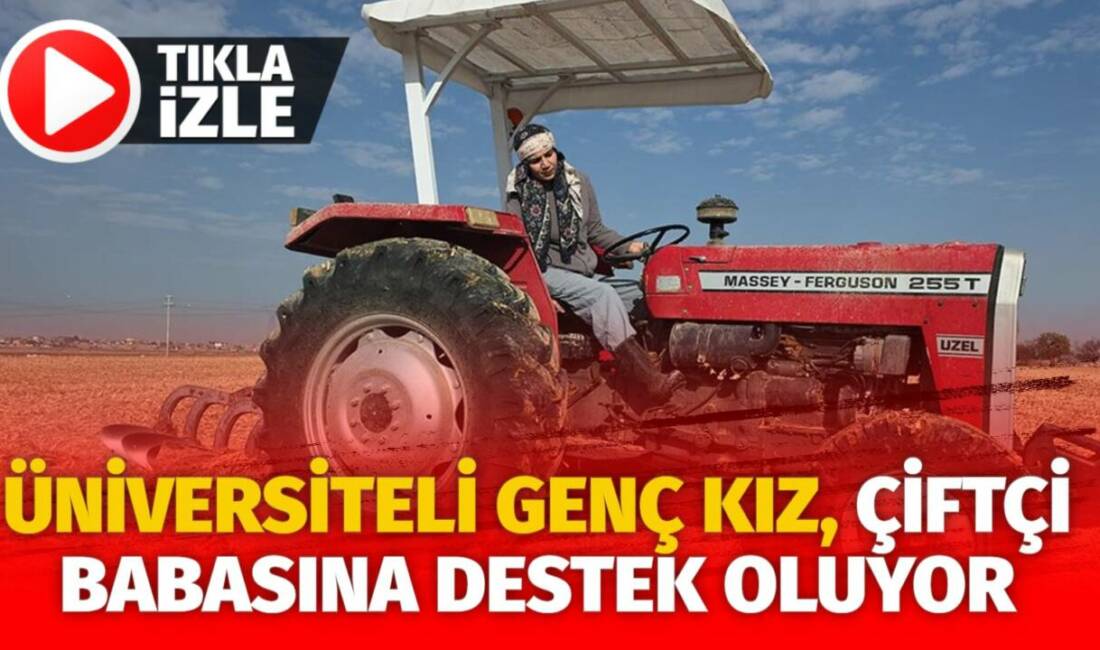 Aksaray'ın Eskil ilçesinde yaşayan 23 yaşındaki Ayşe Özkara, çiftçilik yapan