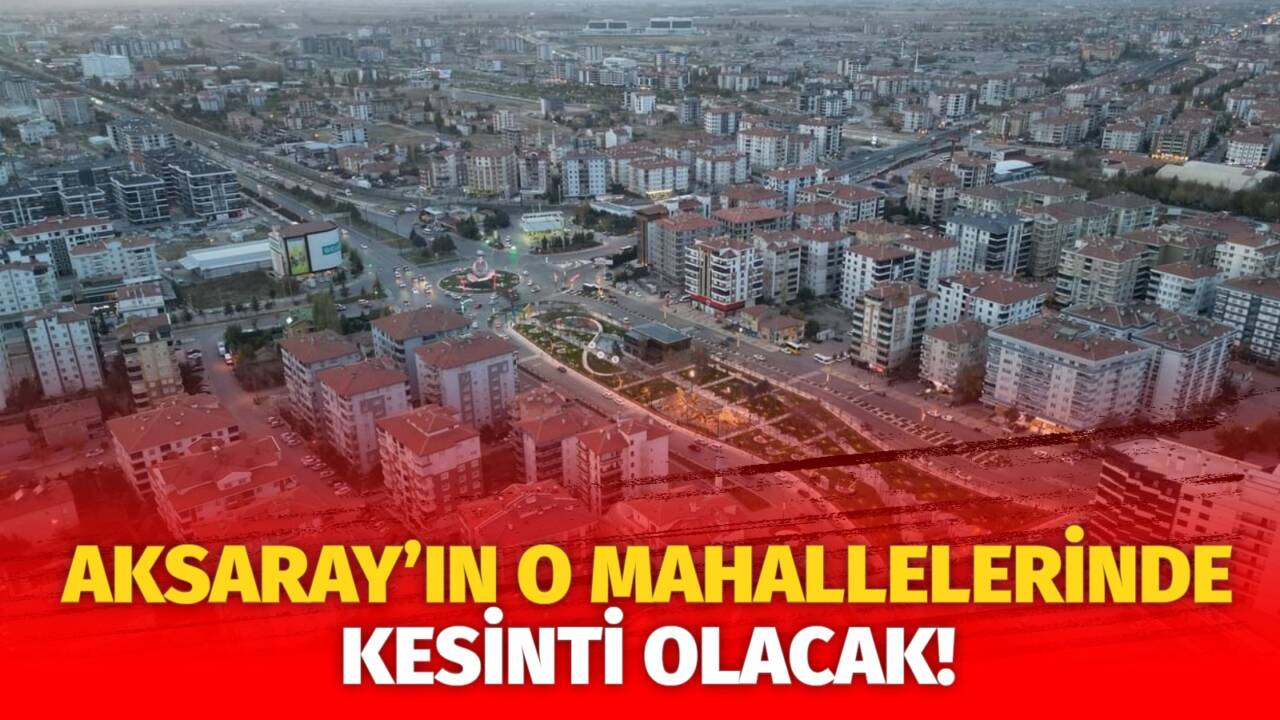 MERAM Elektrik Dağıtım Şirketi tarafından yapılan açıklama kapsamında Aksaray’ın bazı