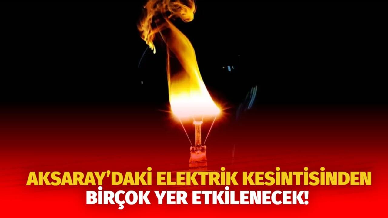 MERAM Elektrik Dağıtım Şirketi tarafından yapılan açıklama kapsamında Aksaray’ın bazı
