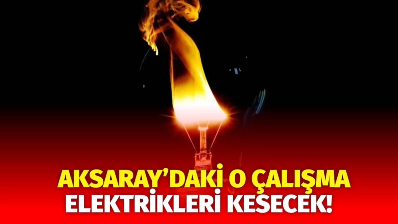 MERAM Elektrik Dağıtım Şirketi tarafından yapılan açıklama kapsamında Aksaray’ın bazı