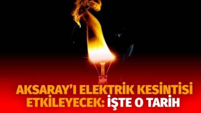 MERAM Elektrik Dağıtım Şirketi tarafından yapılan açıklama kapsamında Aksaray’ın bazı