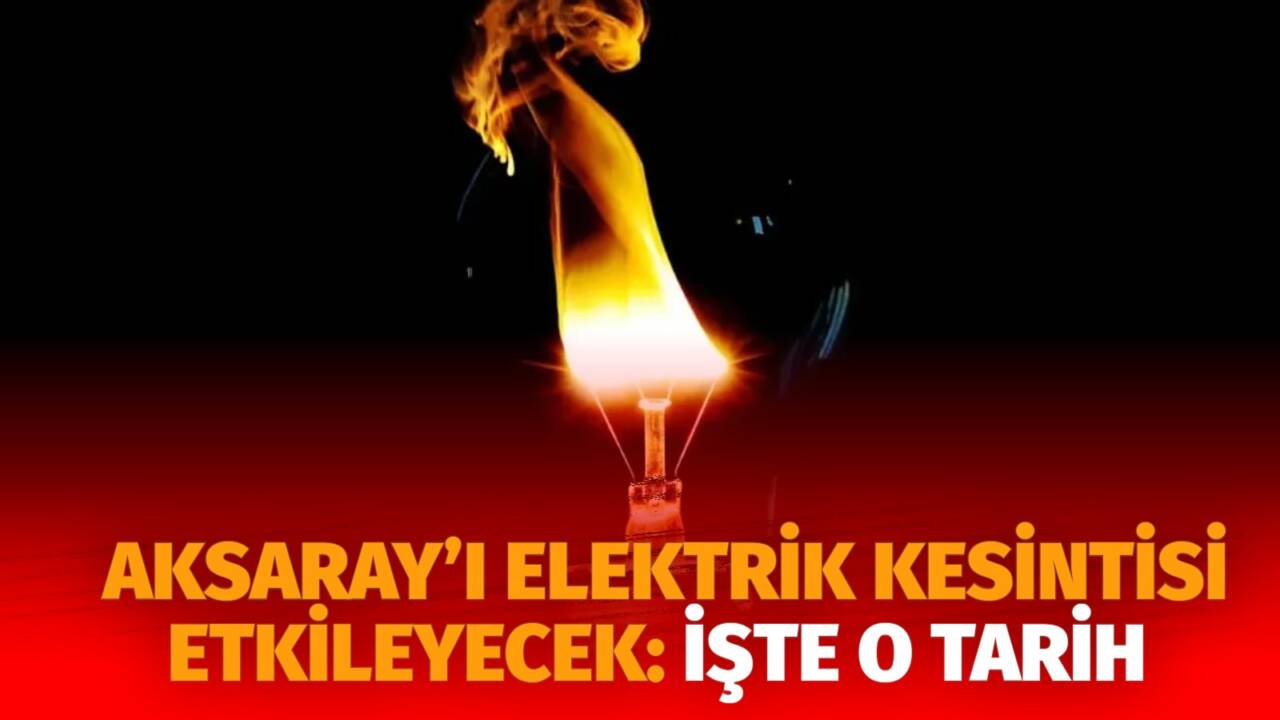 MERAM Elektrik Dağıtım Şirketi tarafından yapılan açıklama kapsamında Aksaray’ın bazı