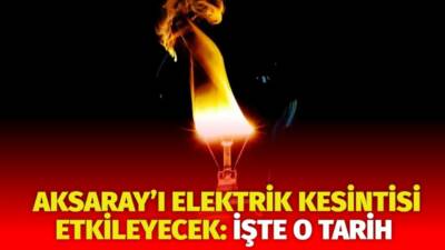 MERAM Elektrik Dağıtım Şirketi tarafından yapılan açıklama kapsamında Aksaray’ın bazı