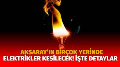 MERAM Elektrik Dağıtım Şirketi tarafından yapılan açıklama kapsamında Aksaray’ın bazı