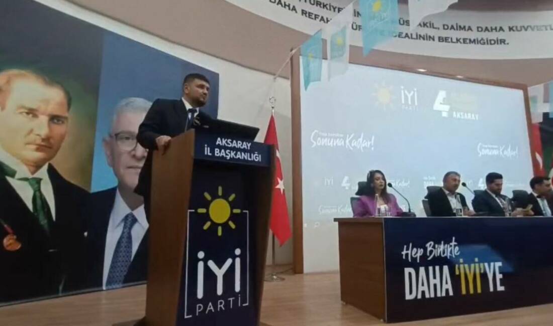 İYİ Parti Aksaray İl Başkanlığının 4. Olağan İl Kongresi, Aksaray