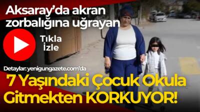 Aksaray Rafet Bozkurt İlkokulu’nda 7 yaşındaki Huriye E. M., sınıf