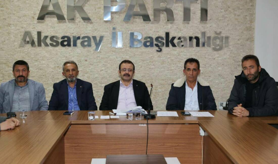 AK Parti Aksaray İl Başkanlığı’nda düzenli olarak gerçekleştirilen haftalık olağan