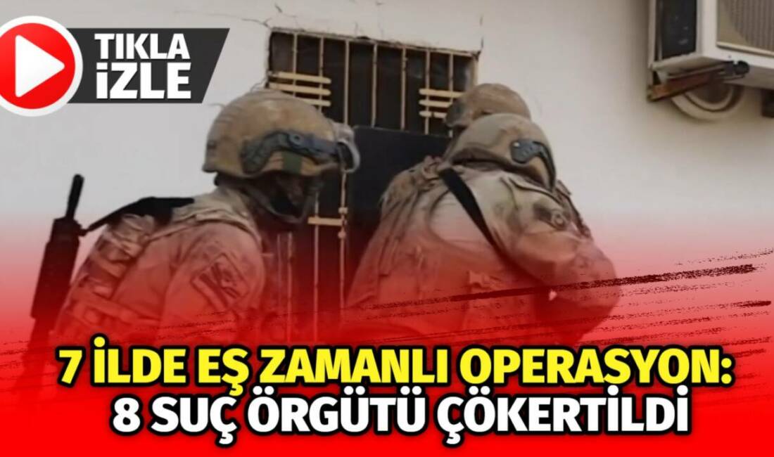 İçişleri Bakanı Ali Yerlikaya, 7 ilde düzenlenen operasyonlarda 64 şüphelinin