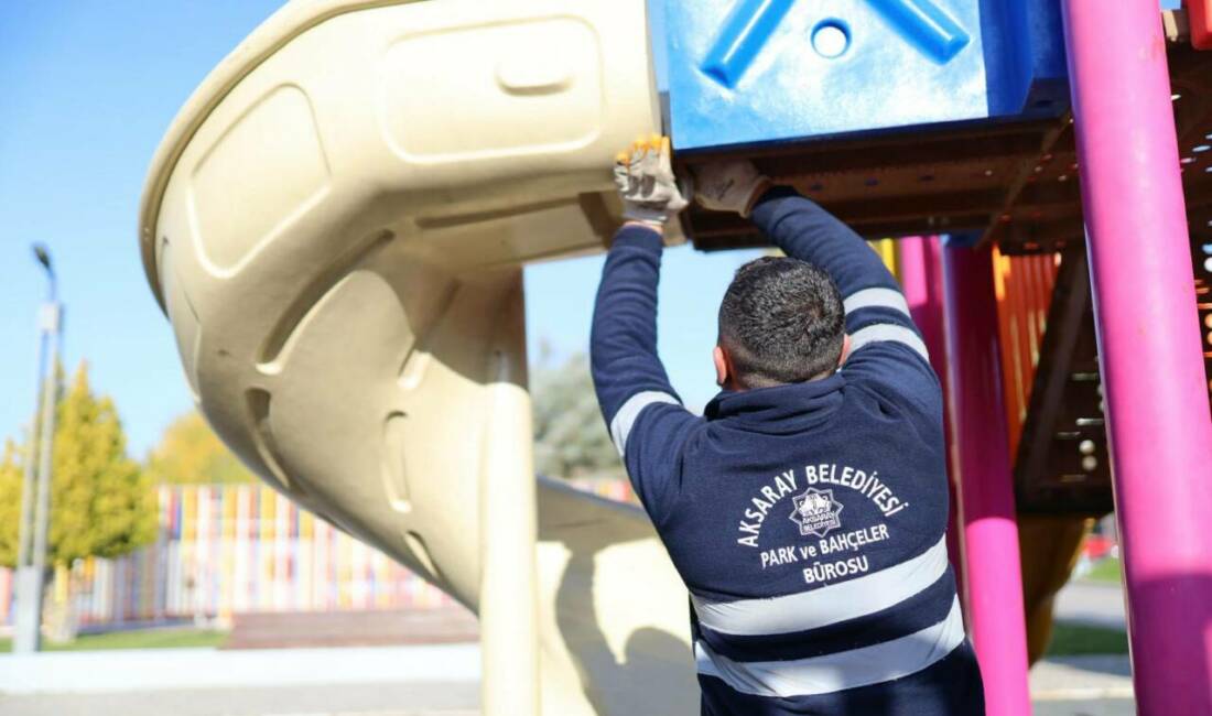 Aksaray Belediyesi, oyun grupları ve kamelyalarda bakım ve güçlendirme çalışmalarıyla