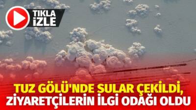Aksaray’ın Eskil ilçesi sınırlarında bulunan Tuz Gölü'nde suların çekilme başlamasının