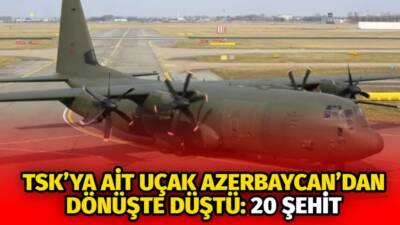 Azerbaycan’dan Türkiye’ye dönerken düşen TSK uçağında 20 asker şehit oldu.