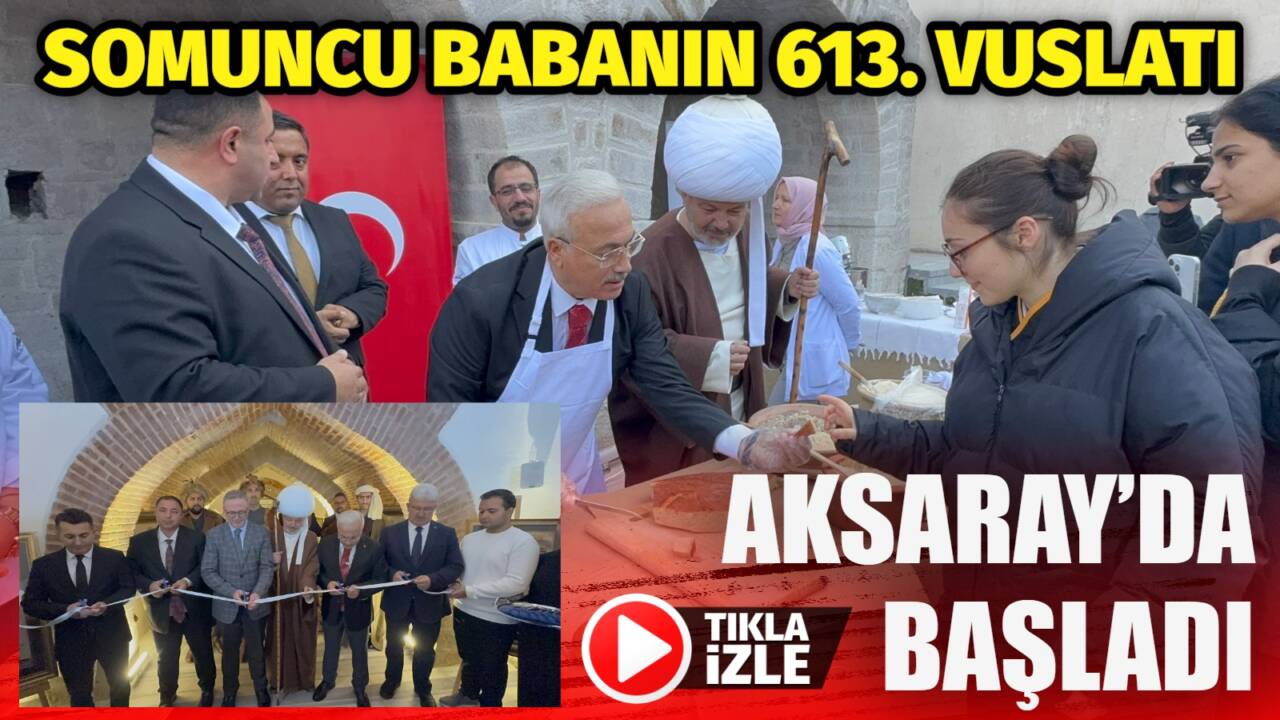 Somuncu Baba’nın 613. vuslat yıl dönümü için düzenlenen iki günlük