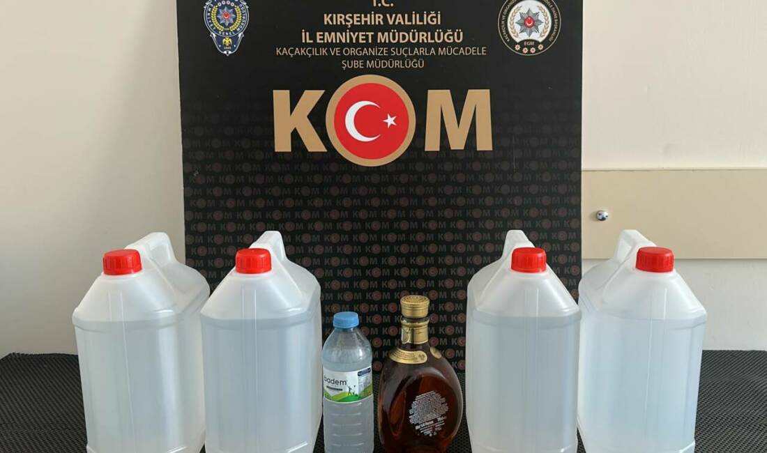 Kırşehir'de İl Emniyet Müdürlüğü ekipleri tarafından düzenlenen operasyonda 21,5 litre