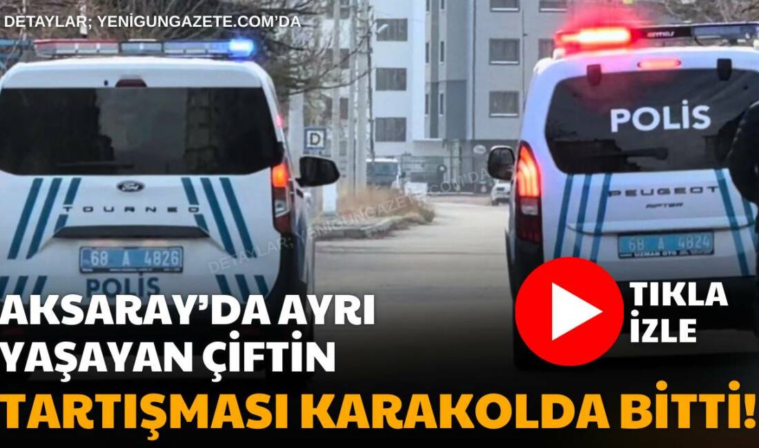 Aksaray Tacin Mahallesi’nde üç yıldır ayrı yaşayan çift arasında çocuklar